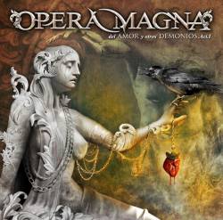 Opera Magna : Del Amor y Otros Demonios Act. I
